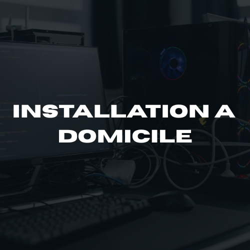 Installation à domicile